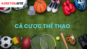 Cá cược thể thao Azbet88